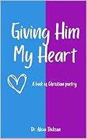 Algopix Similar Product 14 - Giving Him My Heart A Book of