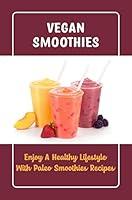 Algopix Similar Product 10 - Vegan Smoothies Enjoy A Healthy