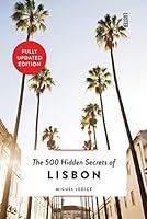 Algopix Similar Product 12 - The 500 Hidden Secrets of Lisbon 