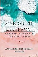 Algopix Similar Product 3 - Love on the Lakefront Romantic Tales