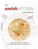 Algopix Similar Product 14 - The Amish Kitchen Cookbook How to