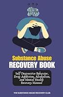 Algopix Similar Product 5 - Substance Abuse Recovery Book Self