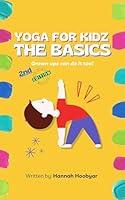 Algopix Similar Product 6 - Yoga for Kids: The Basics