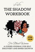 Algopix Similar Product 18 - The Shadow Workbook For Black Women A