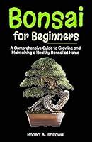 Algopix Similar Product 2 - Bonsai for Beginners A Comprehensive