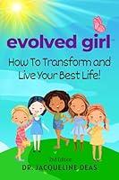 Algopix Similar Product 11 - Evolved Girl How to Transform and Live