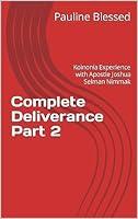 Algopix Similar Product 3 - Complete Deliverance Part 2 Koinonia