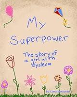 Algopix Similar Product 1 - My Superpower The Story of a Girl with