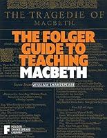 Algopix Similar Product 9 - The Folger Guide to Teaching Macbeth