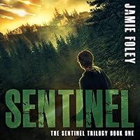 Algopix Similar Product 19 - Sentinel: The Sentinel Trilogy, Book 1