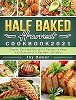 Algopix Similar Product 19 - Half Baked Harvest Cookbook 2021