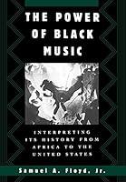 Algopix Similar Product 4 - The Power of Black Music Interpreting