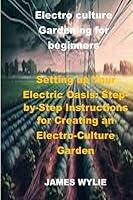 Algopix Similar Product 14 - Electro Culture Gardening for