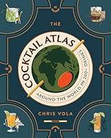 Algopix Similar Product 18 - The Cocktail Atlas Around the World in