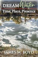 Algopix Similar Product 2 - Dream Water Time Place Presence