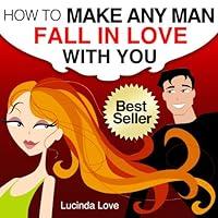 Algopix Similar Product 11 - How to Make A Man Fall in Love with