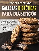 Algopix Similar Product 4 - Libro de recetas de galletas dietticas