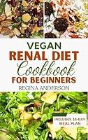 Algopix Similar Product 10 - Vegan Renal Diet Cookbook for