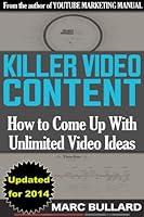 Algopix Similar Product 10 - KILLER VIDEO CONTENT How to Come Up