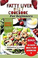 Algopix Similar Product 15 - Fatty liver diet cookbook for beginners