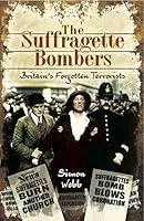 Algopix Similar Product 10 - The Suffragette Bombers Britains