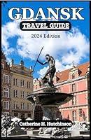 Algopix Similar Product 17 - GDANSK TRAVEL GUIDE 2024 Unveiling the