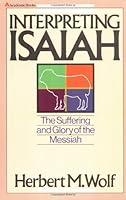 Algopix Similar Product 4 - Interpreting Isaiah The Suffering and