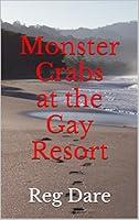 Algopix Similar Product 20 - Monster Crabs at the Gay Resort