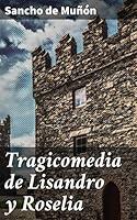 Algopix Similar Product 20 - Tragicomedia de Lisandro y Roselia