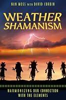 Algopix Similar Product 12 - Weather Shamanism Harmonizing Our