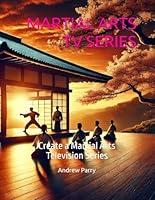 Algopix Similar Product 20 - MARTIAL ARTS TV SERIES Create a