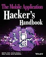 Algopix Similar Product 19 - The Mobile Application Hacker's Handbook
