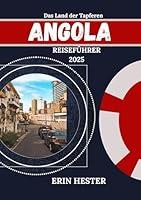 Algopix Similar Product 6 - ANGOLA REISEFHRER 2025 Das Land der