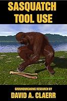 Algopix Similar Product 5 - Sasquatch Tool Use Groundbreaking