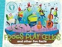 Algopix Similar Product 20 - Frogs Play Cellos and other fun facts