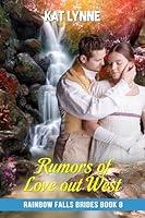 Algopix Similar Product 19 - Rumors of Love Out West Rainbow Falls