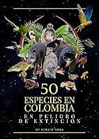 Algopix Similar Product 10 - 50 Especies en Colombia en Peligro de