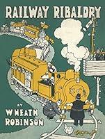 Algopix Similar Product 5 - Railway Ribaldry Being 96 pages of