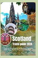 Algopix Similar Product 17 - SCOTLAND TRAVEL GUIDE 2024 Discover