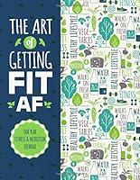 Algopix Similar Product 18 - The Art Of Getting Fit AF One Year