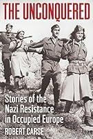 Algopix Similar Product 18 - Unconquered Stories of Nazi Resistance