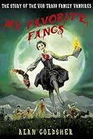 Algopix Similar Product 9 - My Favorite Fangs The Story of the Von