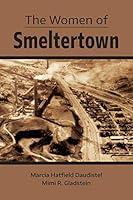 Algopix Similar Product 20 - The Women of Smeltertown