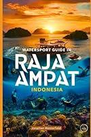 Algopix Similar Product 5 - Watersport Guide In Raja Ampat