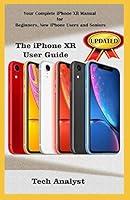 Algopix Similar Product 7 - THE IPHONE XR USER GUIDE Your Complete