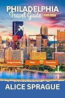 Algopix Similar Product 18 - Philadelphia Travel Guide 20232024 A