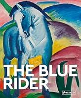 Algopix Similar Product 19 - The Blue Rider: Masters of Art