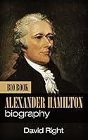 Algopix Similar Product 8 - Alexander Hamilton biography bio book