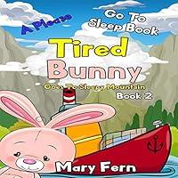 Algopix Similar Product 5 - Tired Bunny Goes to Sleepy Mountain