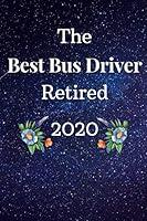 Algopix Similar Product 16 - The Best Bus Driver Retired 2020 Funny